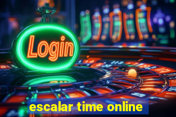 escalar time online